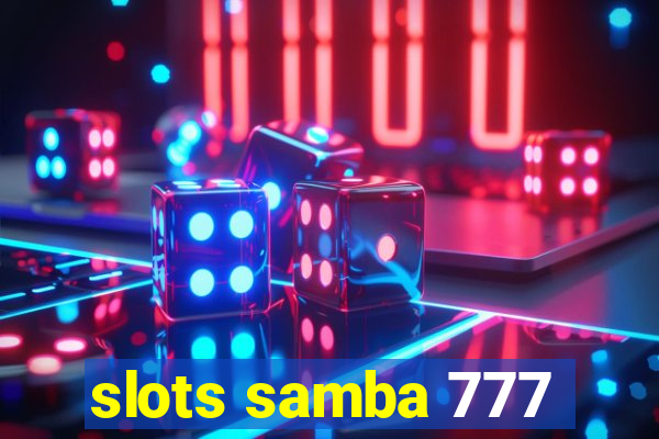 slots samba 777